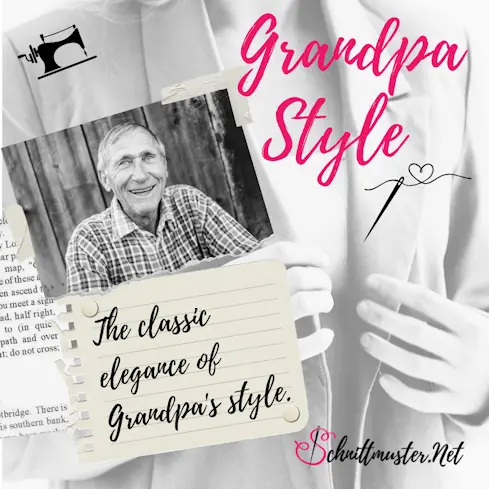 Wohlfühl Schnittmuster im GrandPa-Style